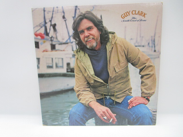 ★井0900 Guy Clark/The South Coast of Texas ガイ・クラーク/ザサウスコーストオブテキサス レコード LP盤 コレクター品 32509081