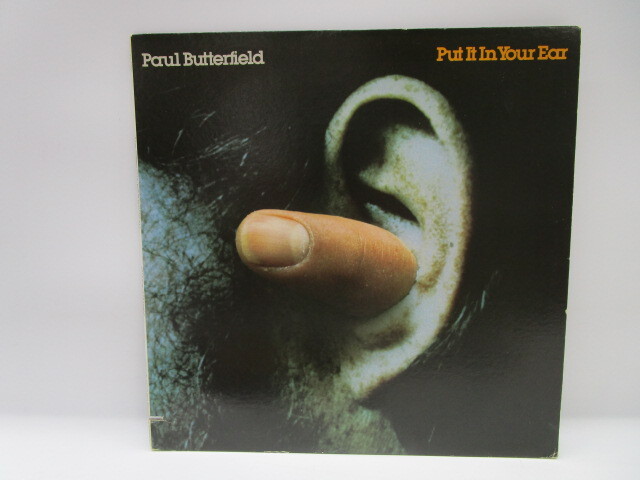 ★井0909 Paul Butterfield/Put It In Your Ear ポール・バターフィールド レコード LP LP盤 コレクター放出品 同梱可32509081