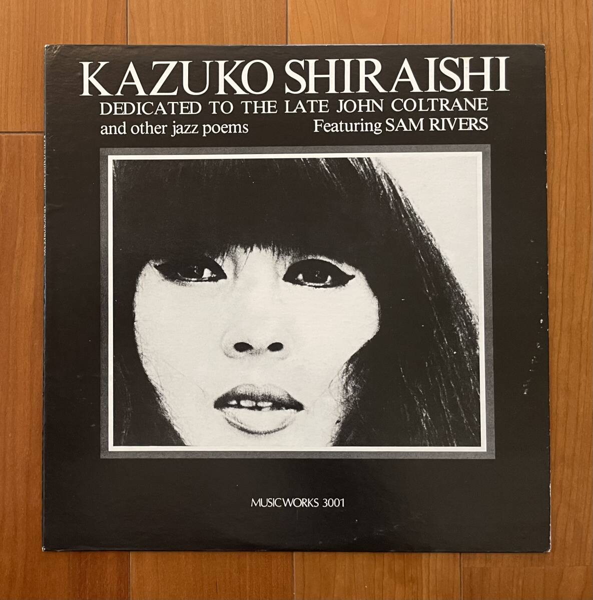 LP 白石かずこ / Kazuko Shiraishi Sam Rivers / フリー ジャズ MUSICWORKS 3001