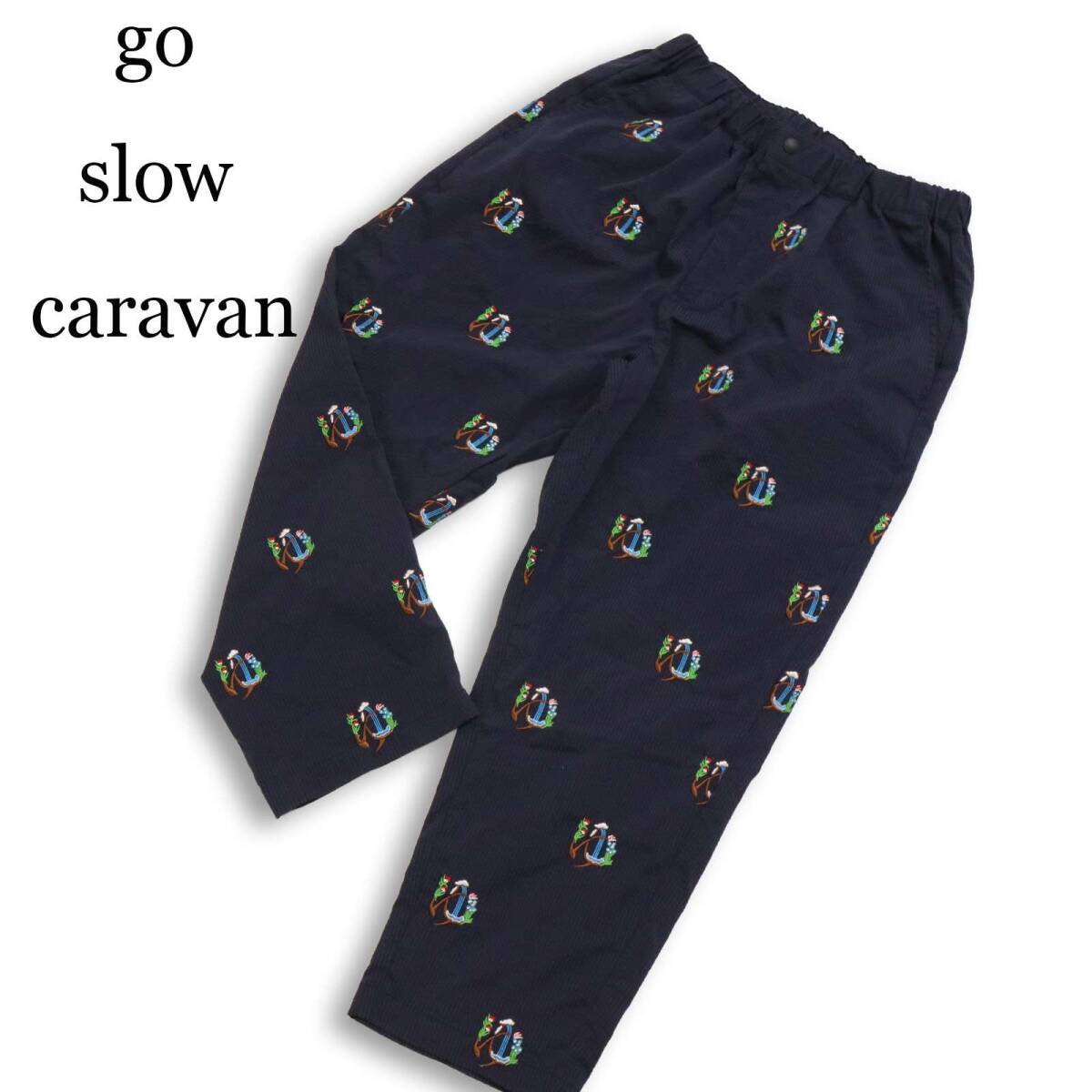 go slow caravan ゴースローキャラバン 春夏 シアサッカー★ 刺繍 イージー パンツ テーパード Sz.3 メンズ 紺 ネイビー