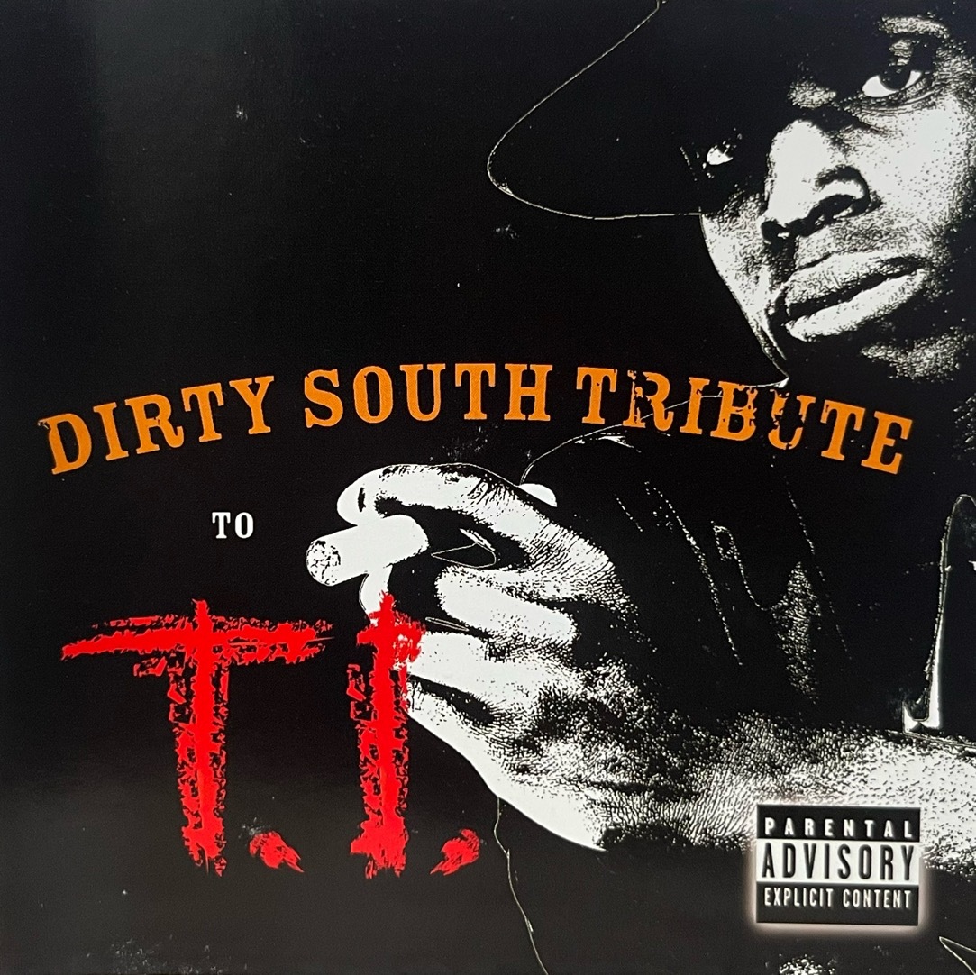 DIRTY SOUTH TRIBUTE TO T.I. 中古CD 2007 Tribute Sounds T I ti