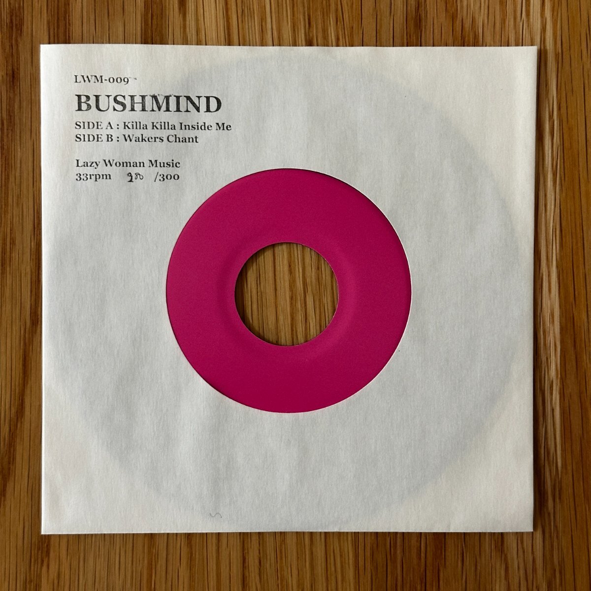 2011年 BUSHMIND Killa Killa Inside Me / Wakers Chant 7インチ レコード Lazy Woman Music アナログ Hip Hop 限定300枚
