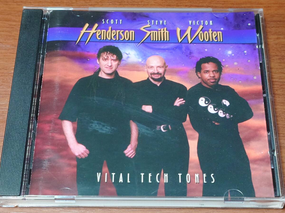 CD Fusion, Jazz-Rock : Scott Henderson, Steve Smith, Victor Wooten / Vital Tech Tones スコット・ヘンダーソン