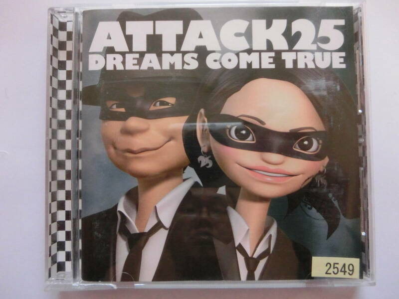 DREAMS COME TRUE「ATTACK25」