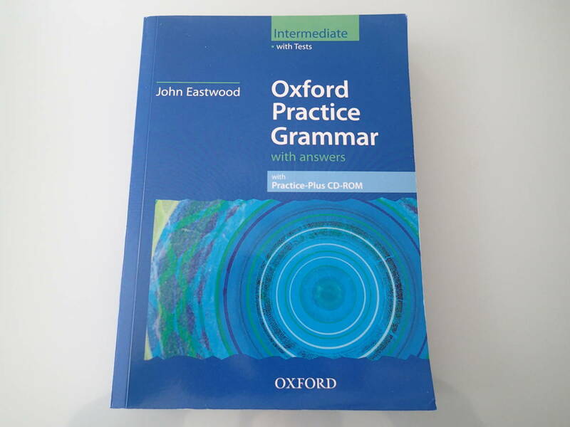 【OXFORD Practice Grammar with answers CD-ROM付 Intermediate 英文法 CEF B1-B2】