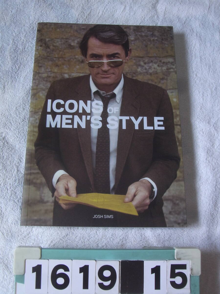 a1619　洋書 Icons of Men's Style Josh Sims　メンズ・ファッション アイテム