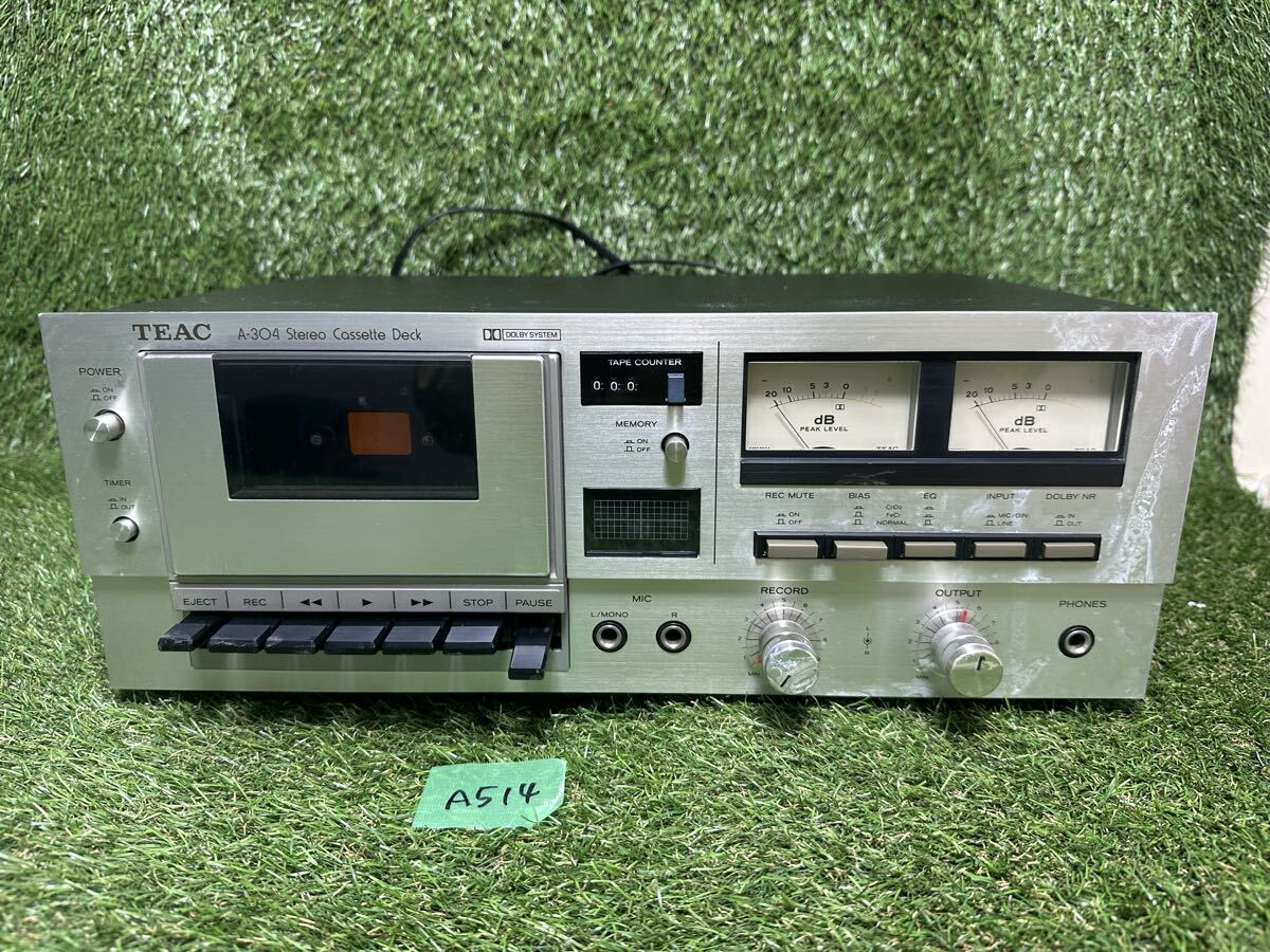 A514 TEAC A-304 ステレオカセットデッキ　通電確認のみ