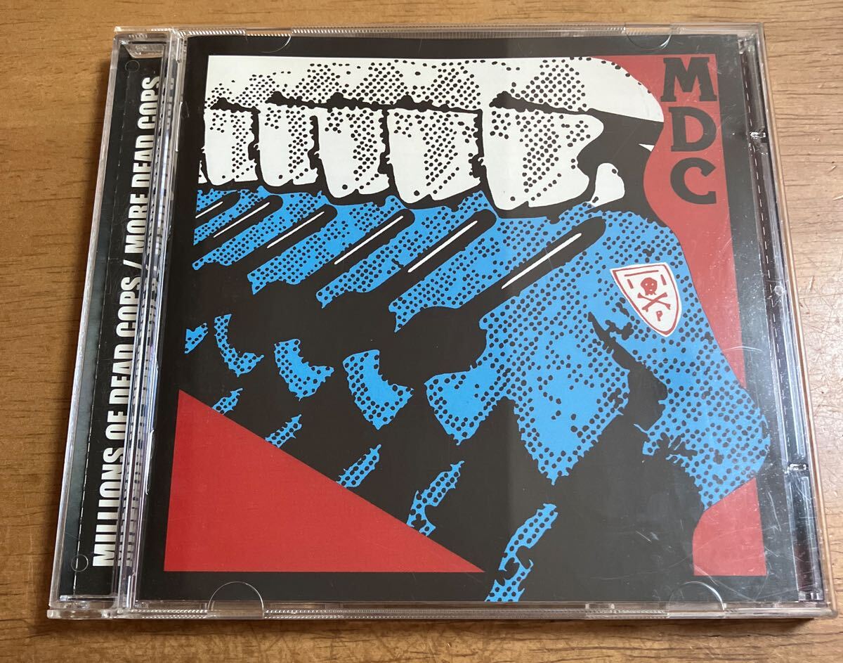 CD UK盤 M.D.C. MDC / MILLIONS OF DEAD COPS / MORE DEAD COPS CDHOLE130 ケーススレ パンク天国 USHC DEAD KENNEDYS PUNK HARDCORE 80'S