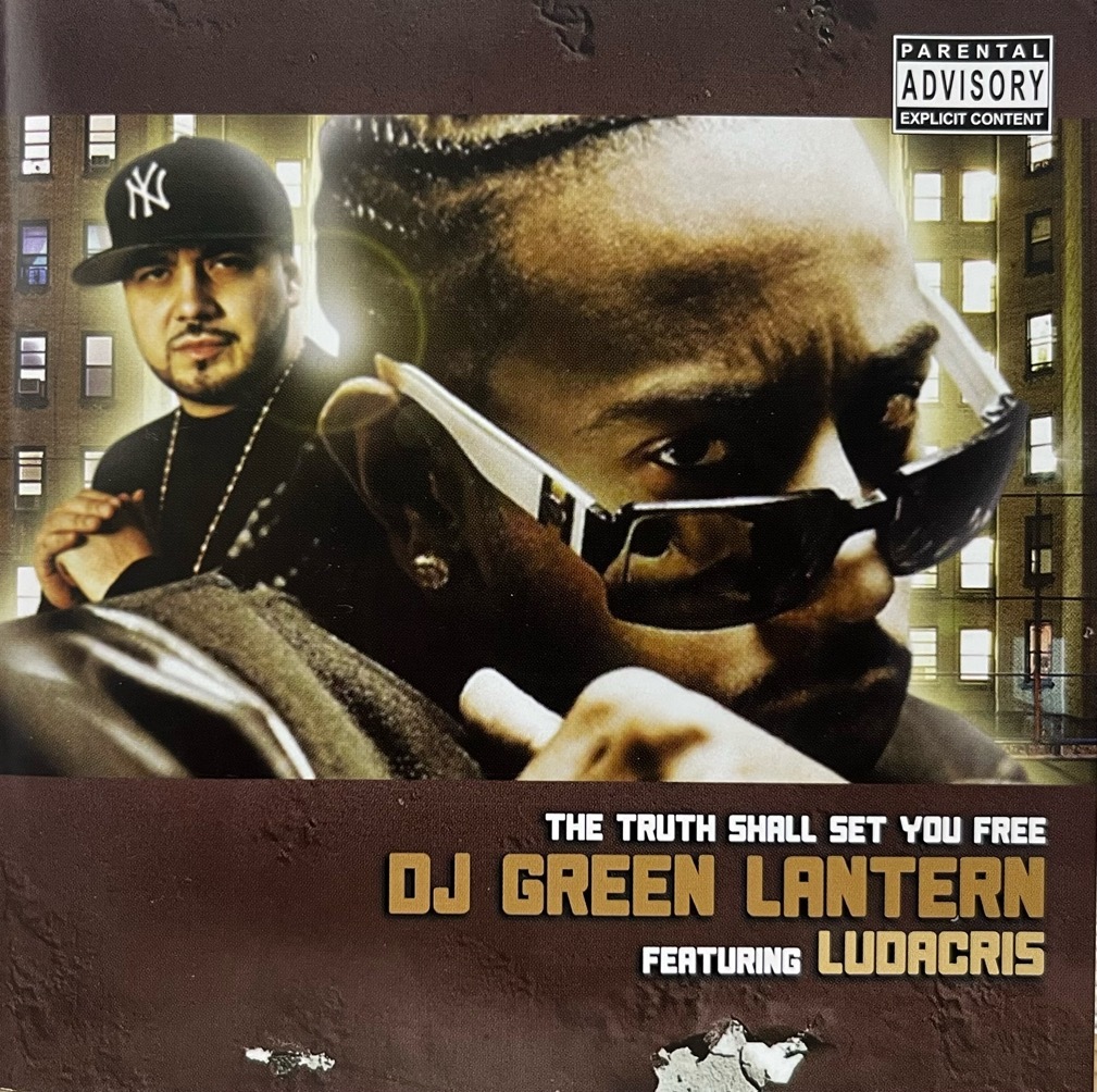  DJ GREEN LANTERN FEATURING LUDACRIS - THE TRUTH SHALL SET YOU FREE 中古MIXCD 2007 the invasion group YOUNG BACK OL DIRTY BASTARD