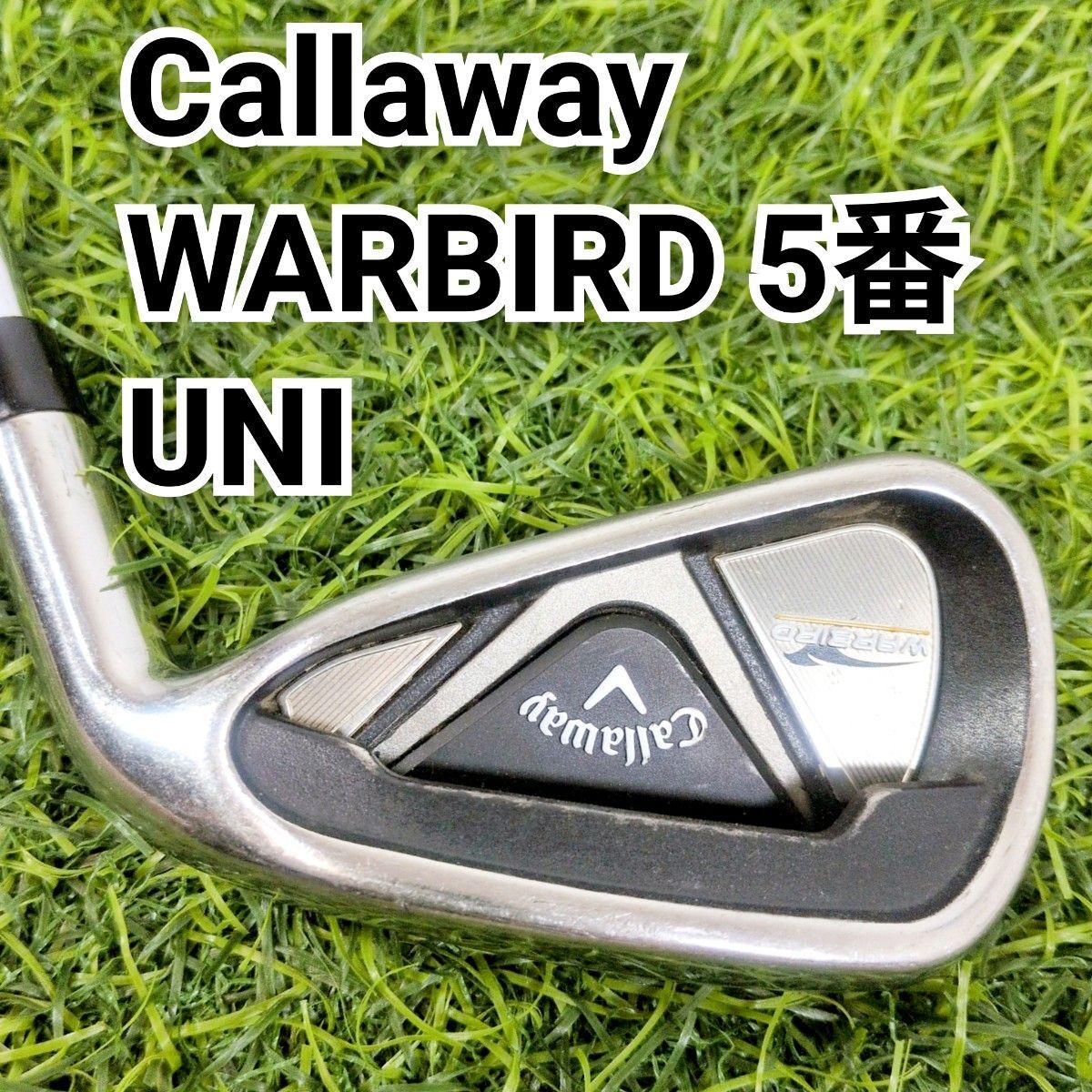 Callaway キャロウェイ WARBIRD ウォーバード 5番アイアン 5i 右 UNI メンズ ゴルフクラブ