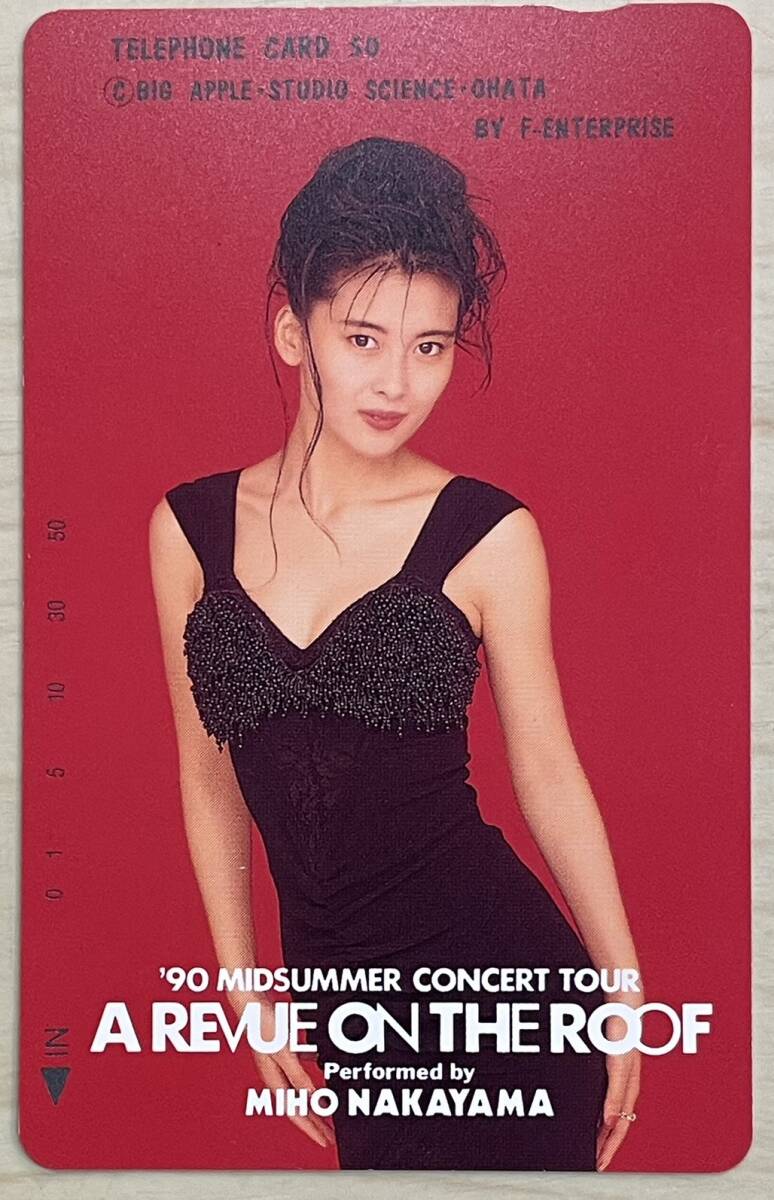 【未使用】 中山美穂 テレホンカード （A REVUE ON THEROOF) 50度数 レア品 