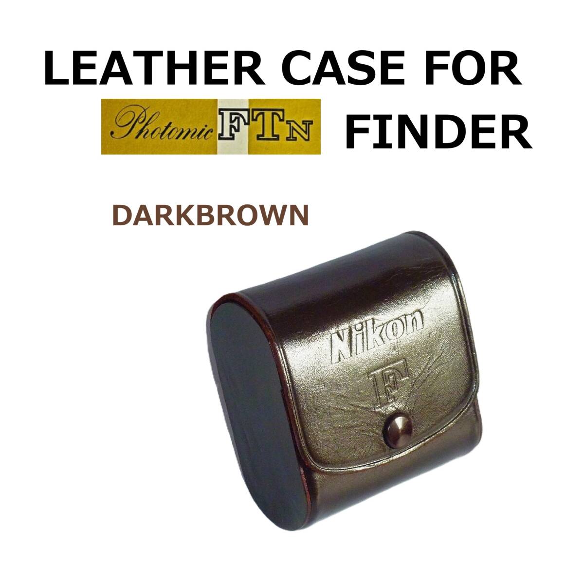 FTnC2 Nikon F Photomic FTn FINDERCASE ニコンFフォトミックFTnファインダー用 牛皮ケース DARKBROWN 美品