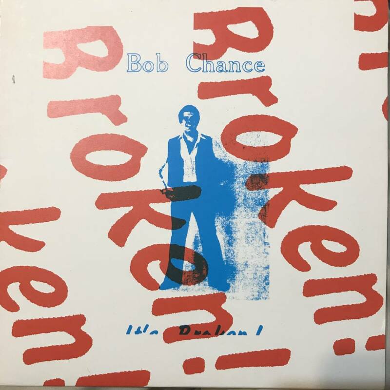 Bob Chance - Wild, It's Broken / DJ Harvey Rub'N Tug バレアリック コズミック Emotional Rescue 