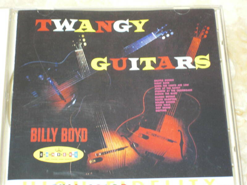 日本盤CD Billy Boyd ： Twangy Guitars　　（Blues Interactions　 PCD-2470）　B