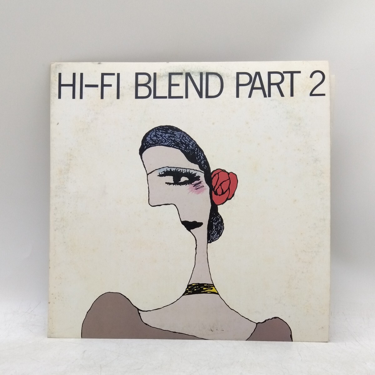 【保管品】ハイ・ファイ・セット (Hi-Fi Set) / Hi-Fi Blend Part.2 国内盤 LP Alfa ALR-6026 荒井由実 和モノ シティポップ 邦楽 DM0528O