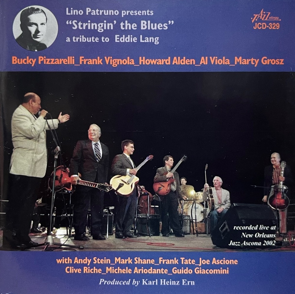 Lino Patruno presents Stringin' the Blues atribute to Eddie Lang - Bucky Pizzarelli Frank Vignola Howard Alden Al Viola 中古CD