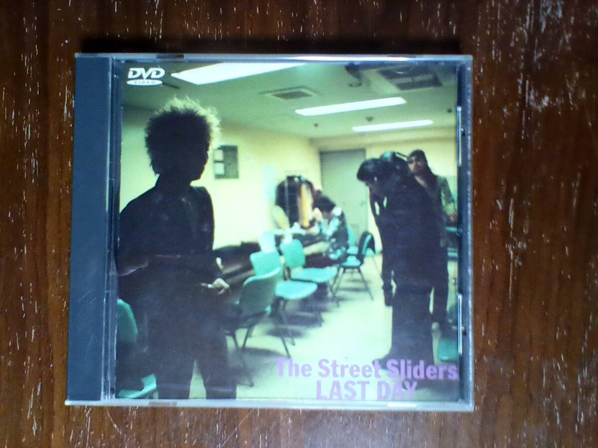 The Street Sliders / LAST DAY