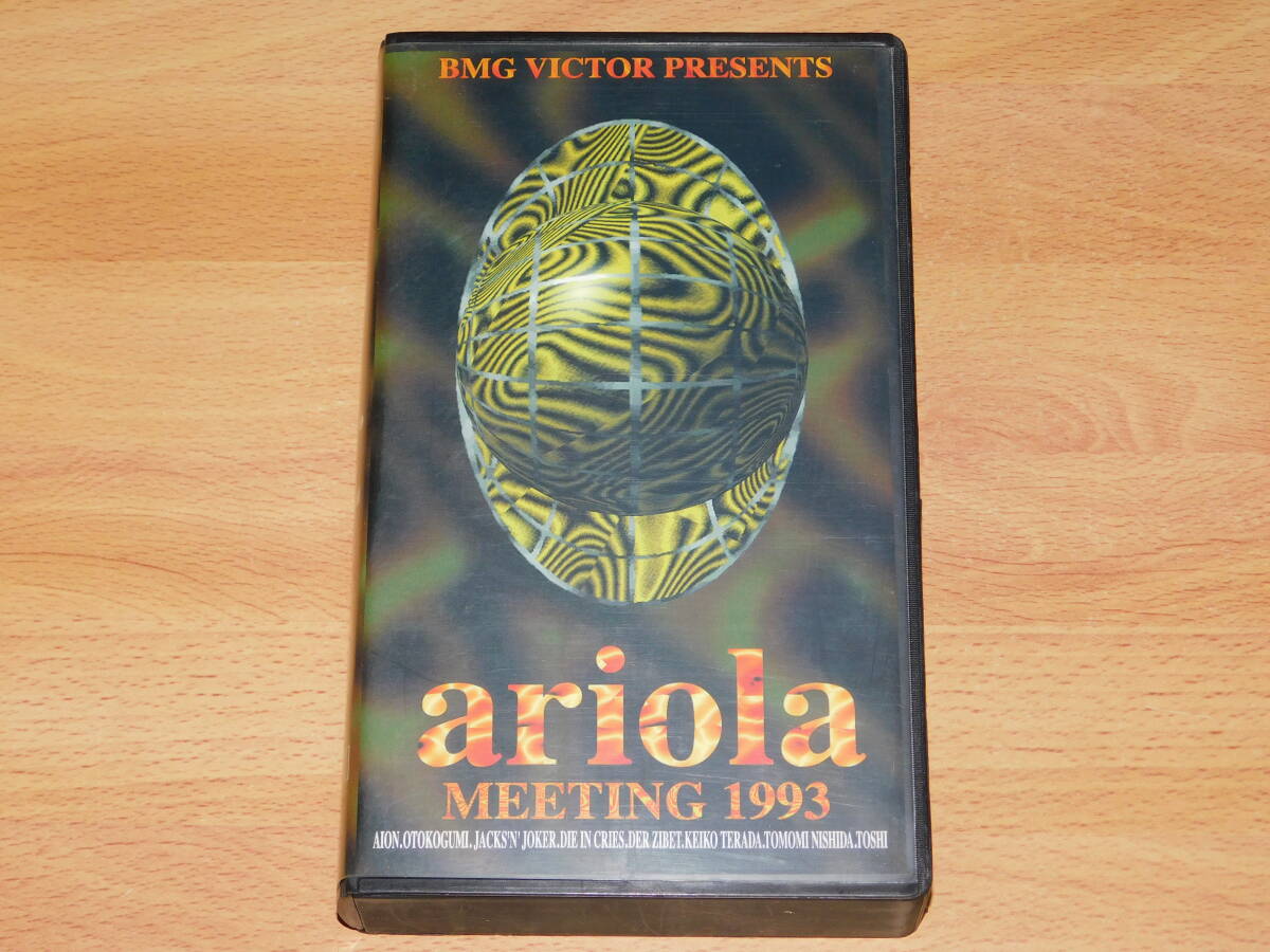 VHS ビデオ　ariola MEETING 1993 日本武道館　DIE IN CRIES／DER ZiBeT／Jacks'N'Joker／AION／男闘呼組／TOSHI (X JAPAN)／寺田恵子