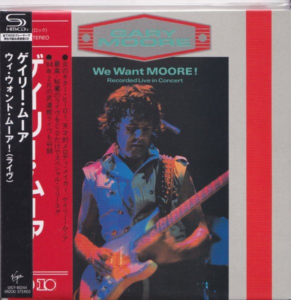 《新品》即決 紙ジャケットD【ゲイリー・ムーア Gary Moore ウィ・ウォント・ムーア!(ライヴ)《高音質・SHM-CD》完全限定盤】廃盤