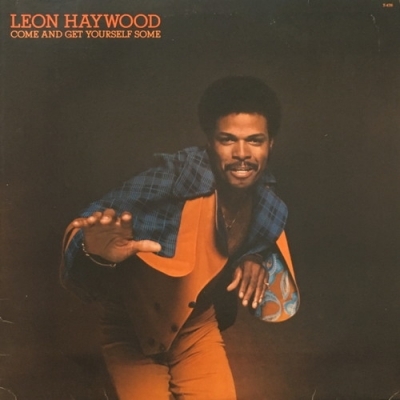 【HMV渋谷】LEON HAYWOOD/COME AND GET YOURSELF SOME(T476)
