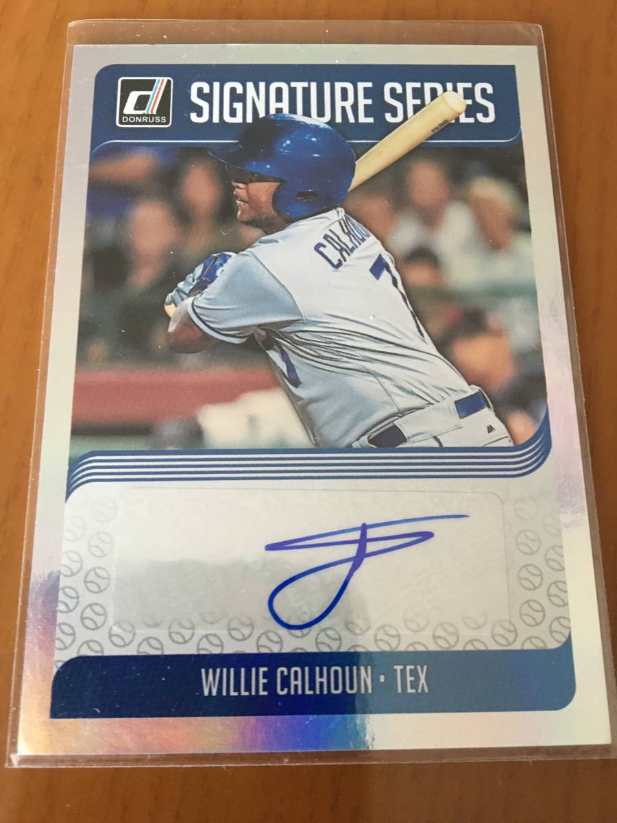 【Willie Calhoun】 2018 Panini Donruss Signature Series Auto(Bowman Chrome Gold Ref付）