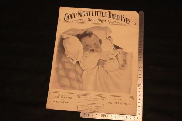 【旧家蔵出し】★アンティーク 楽譜『Good Night Little Tired Eyes』1920年代 アメリカ★(検:クラシックギター/当時物)0511C