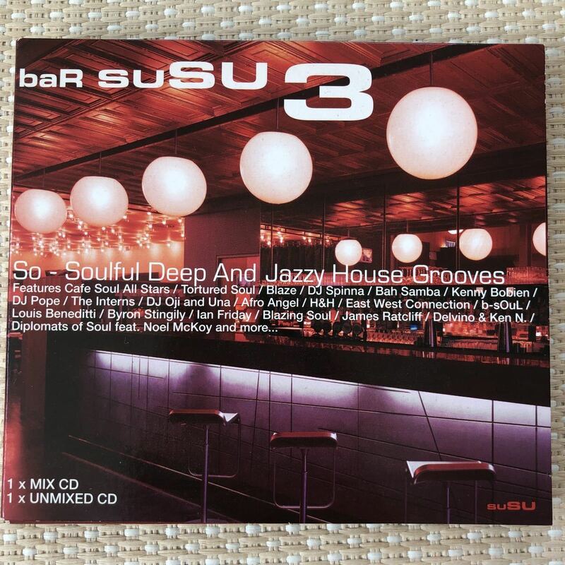☆ネタ増しに！Bar SU SU 3 / So-Soulful Dance Deep And Jazzy House Grooves / 2CD Mixed&Unmixed☆