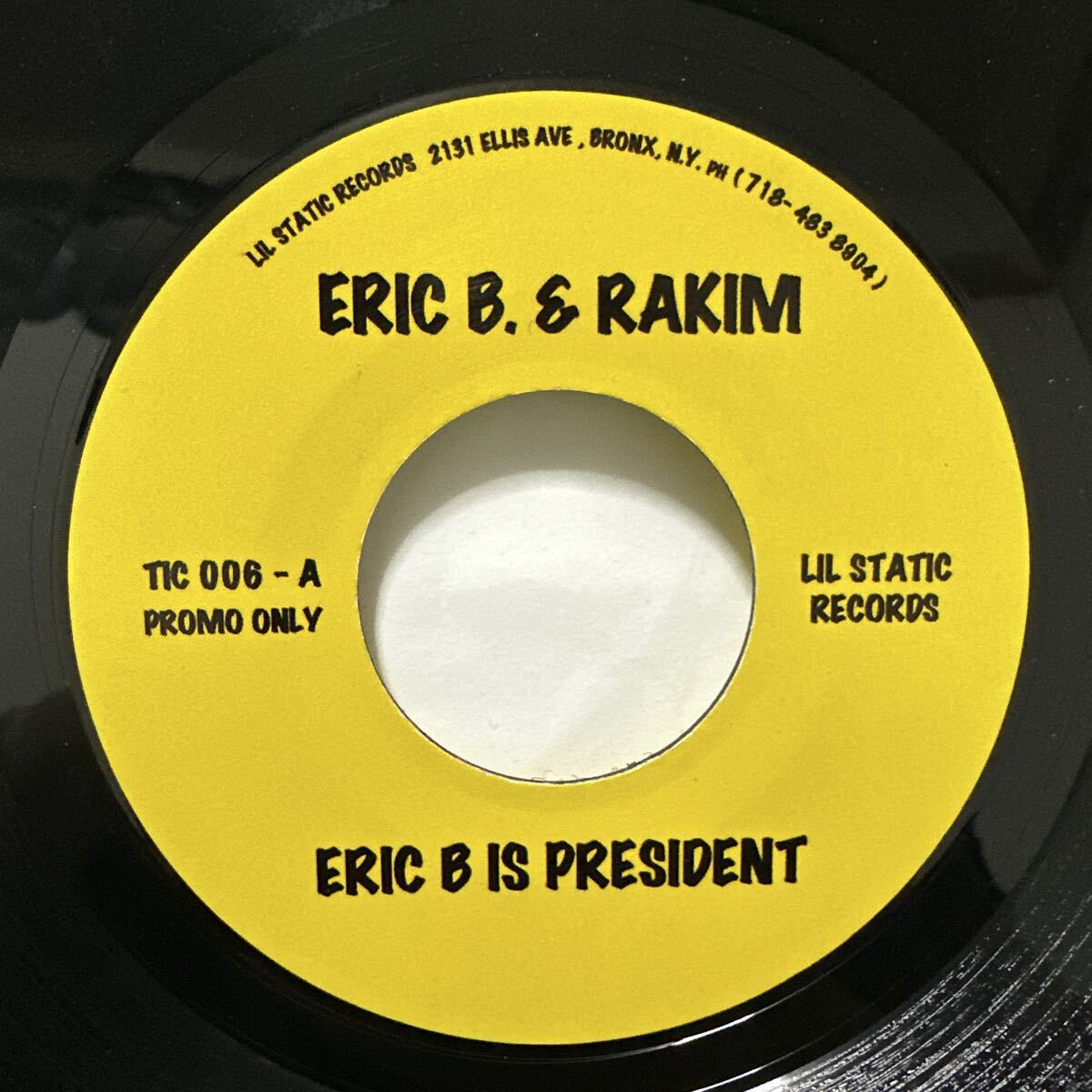 HIPHOP 45S ERIC B. & RAKIM ERIC B IS PRESIDENT TIC 006-A PROMO ONLY レコード