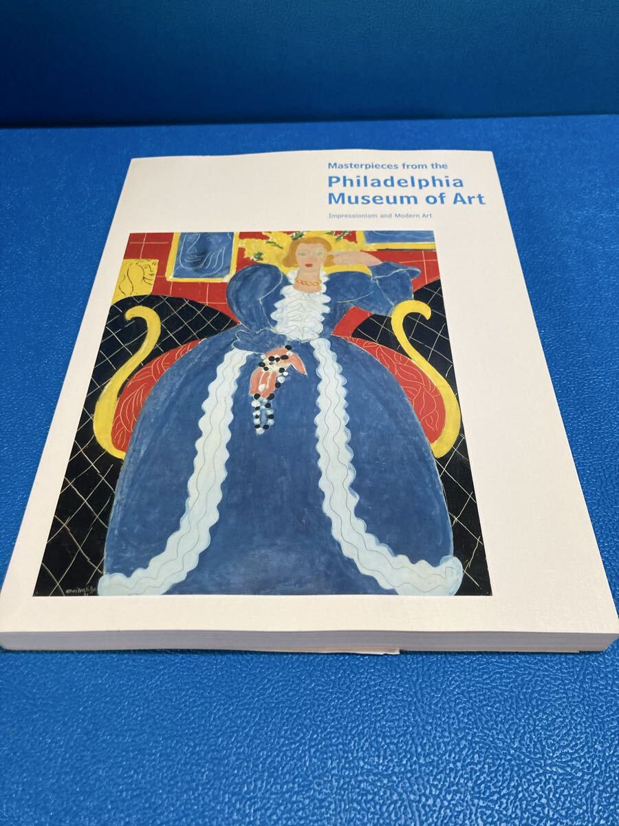 図録 フィラデルフィア美術館展 印象派と20世紀の美術