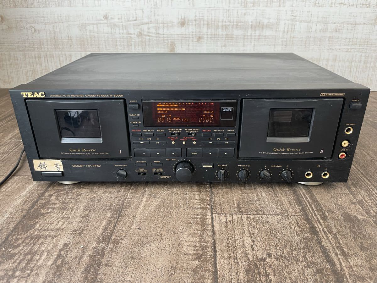 1円 動作品 TEAC W-6000R W6000R ダブルオートリバース カセットデッキ ティアック 高音質 DOLBY HX PRO オーディオ 機器 