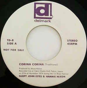 ☆Not For Sale　SLEEPY JOHN ESTES & HAMMIE NIXON - Corina Corina / President Kennedy　1974年来日公演のライブ録音