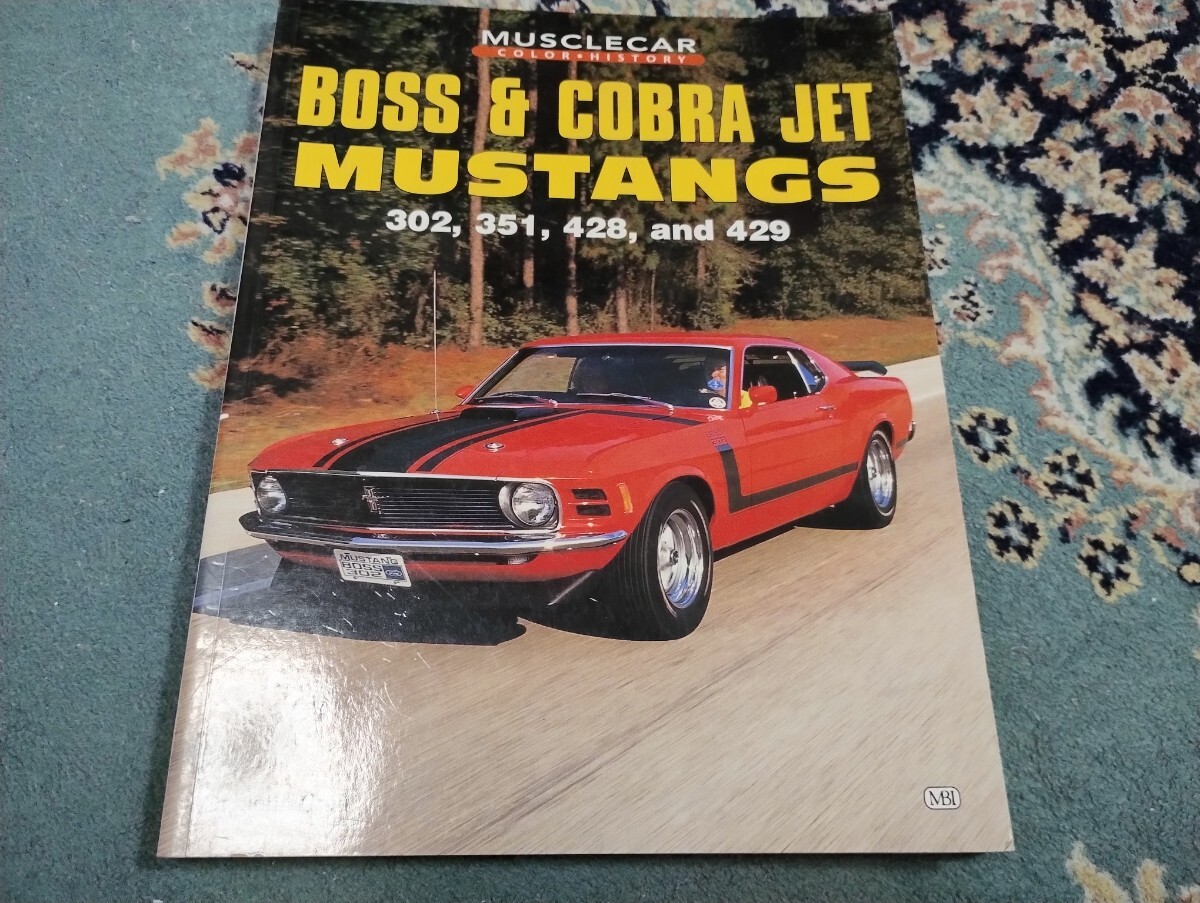 MUSCLECAR COLOR HISTORY BOSS & COBRA JET MUSTANGS 洋書