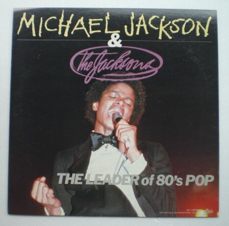 ＬP１《良品》【SONY 販売促進盤 マイケル・ジャクソン＆ジャクソンズ THE LEADER of 80’s POP　JAPAN ONLY PROMO】