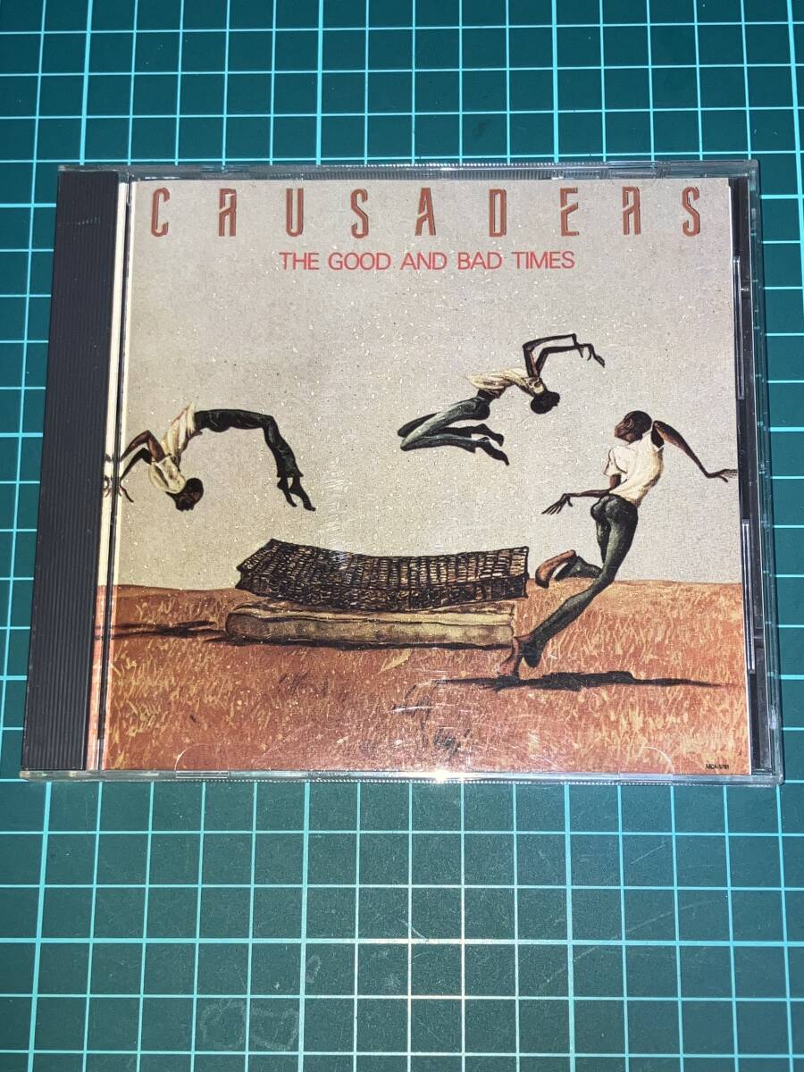 クルセイダーズ「グッド・アンド・バッド・タイムス」Crusaders