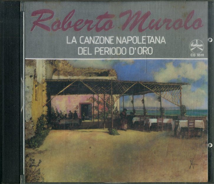 D00153981/CD/ロベルト・ムロロ「La Canzone Napoletana Del Periodo DOro」