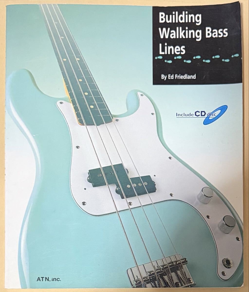 ビルディング・ウォーキング・ベース・ラインズ Building Walking Bass Lines Ed Friedland 模範演奏/プレイ・アロングCD付 ベース教則本