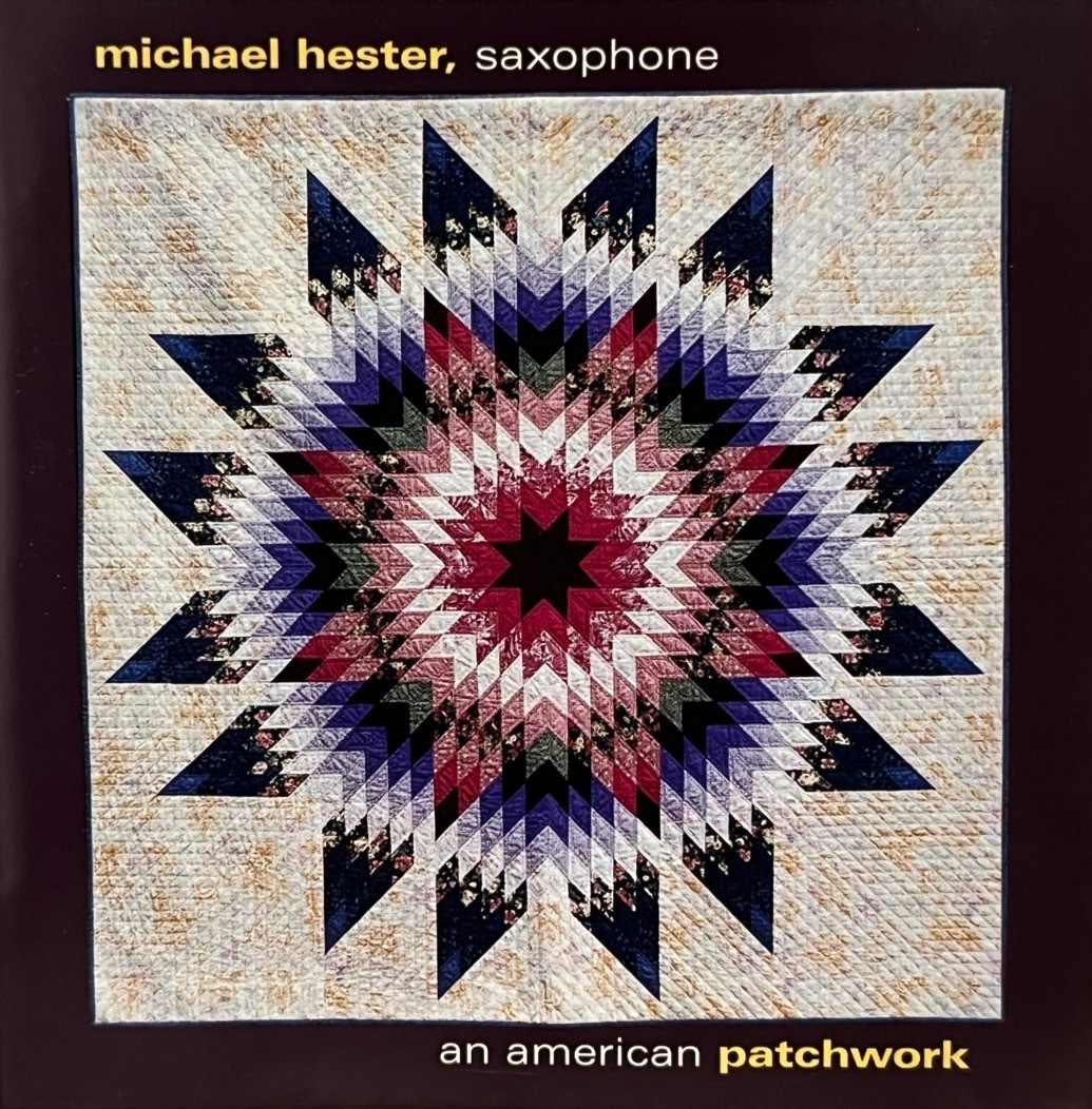 michael hester , saxophone - an american patchwork 中古CD 1998