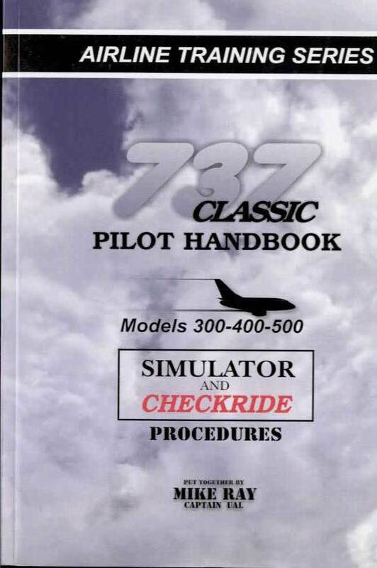 新品 Captain Mike Ray 737 Classic Pilot Handbook Simulator and Checkride ボーイング シミュレーター 攻略本