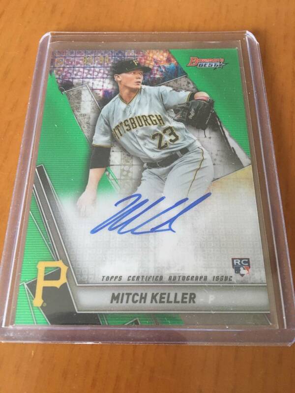 【今季8W/Pirates/Mitch Keller】 2019 Bowman’s Best Auto 80/99