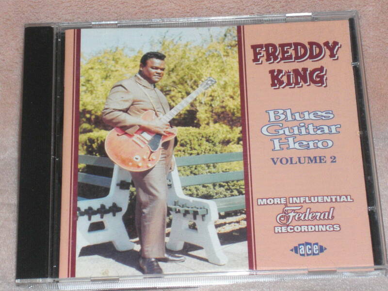 UK盤CD Freddy King (Freddie King) ： Blues Guitar Hero Volume 2　（Ace CDCHD 861）　　　H blues