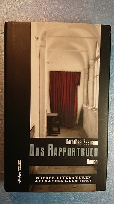 ドイツ語文学「Das Rapportbuch報告書」Dorothea Zeemann著　Edition Aterier　2014年