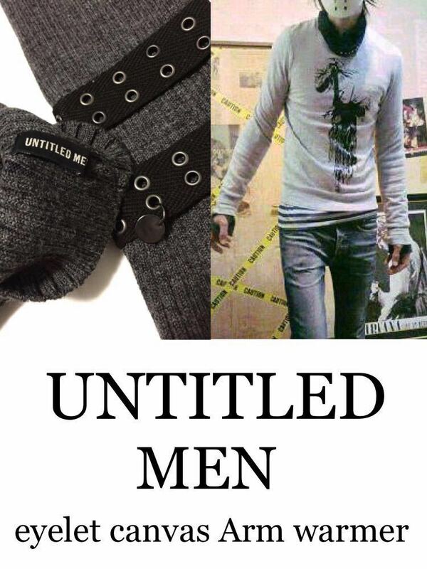 正規 UNTITLED MEN eyelet canvasline Arm warmer アンタイトルメン アイレット ハトメホール アームウォーマー 冬のコーデ メンズ★