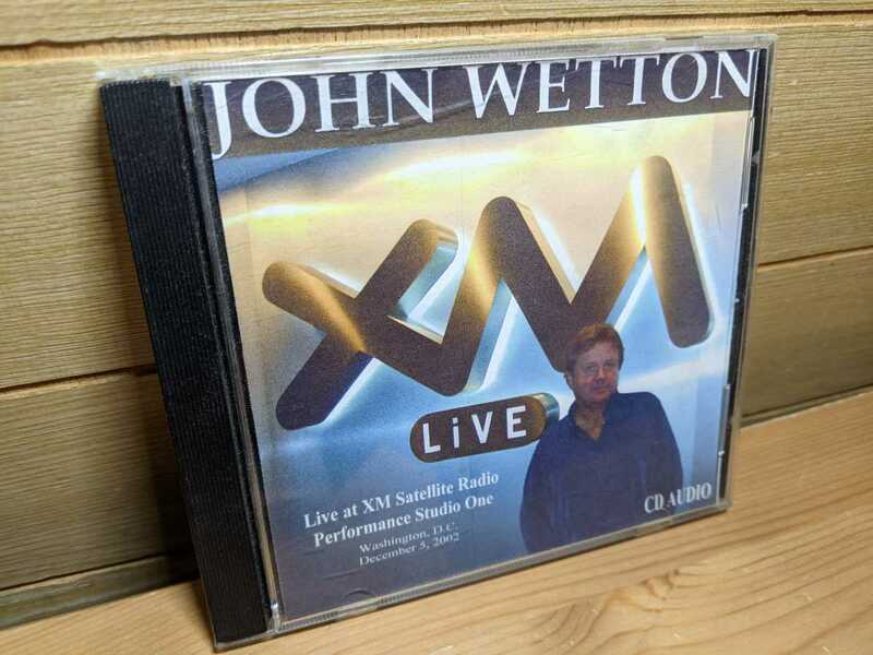 CD JOHN WETTON/LIVE AT XM SATELLITE RADIO ジョン・ウェットン king crimson UK キングクリムゾン プログレ asia エイジア