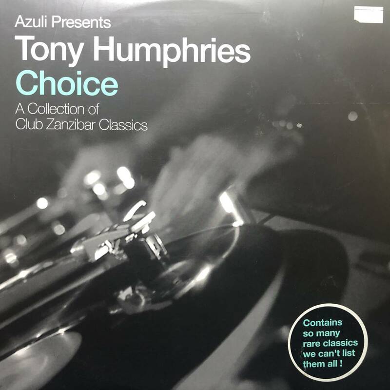 12×4★Tony Humphries - Azuli Presents Tony Humphries - Choice - A Collection Of Club Zanzibar Classics