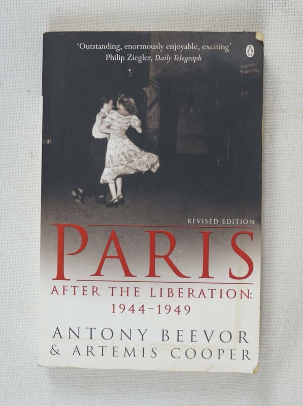 Antony Beevor & Artemis Cooper : Paris After the Liberation 1944-1949 ( English / 英語 )