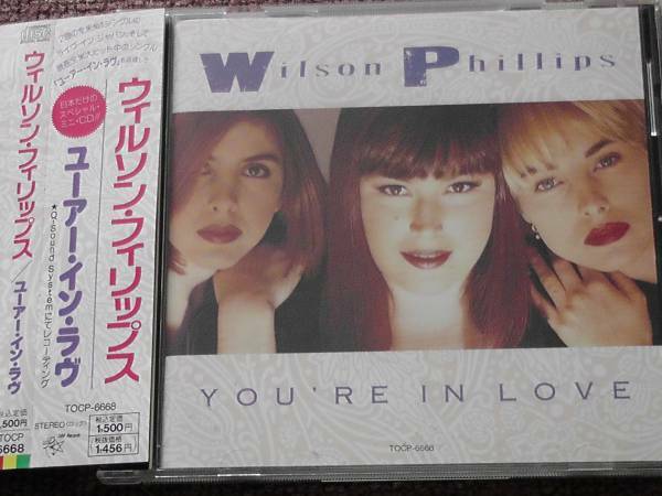 Wilson Phillips / ウィルソン・フィリップス ～ You're In Love / ユー・アー・イン・ラヴ 　　　　　 日本企画盤