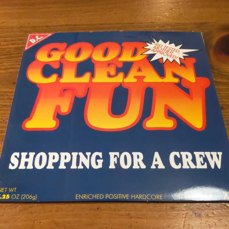 7inch Good Clean Fun / Shopping For A Crew HARD CORE PUNK EP