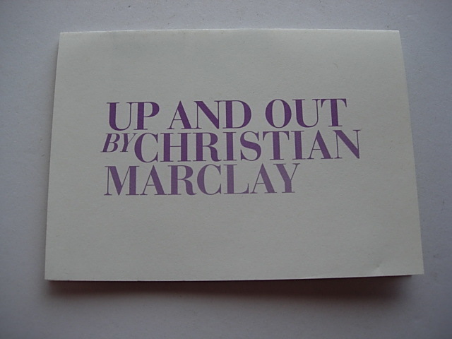 海外アート展パンフレット　UP AND OUT by CHRISTIAN MARCLAY London 2007年10月　英語