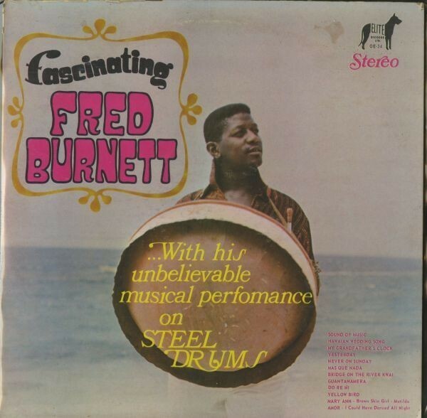 スティールパン名曲カヴァー集！68年 バハマElite 青DGLbl. Fred Burnett / Fascinating . Mas Que Nada Yesterdayほか Reggae LP [VOX6]