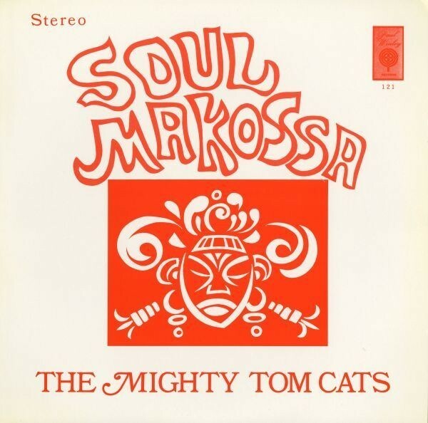 Mighty Tom Cats / Soul Makossa【Paul Winley・121】カリビアン・ジャズBahamas Melodyほか US盤 LP 唯一作 Harlem Underground Band 良好